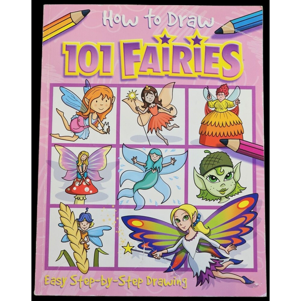 HOW TO DRAW 101 FAIRIES Easy Step by Step Drawing 2009 Fairy Activity Book